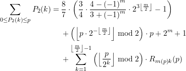 \begin{equation*} \begin{split} \sum\limits_{{0\le {{P}_{2}}\left( k \right)\le p}}^{{}}{{{{P}_{2}}(k)}}=&\,\dfrac{8}{7}\cdot \left( {\dfrac{3}{4}\cdot \dfrac{{4-{{{\left( {-1} \right)}}^{m}}}}{{3+{{{\left( {-1} \right)}}^{m}}}}\cdot {{2}^{{3\left\lfloor {\frac{m}{2}} \right\rfloor }}}-1} \right)\\&\,+\left( {\left\lfloor {p\cdot {{2}^{{-\left\lfloor {\frac{m}{2}} \right\rfloor }}}} \right\rfloor \bmod 2} \right)\cdot p+{{2}^{m}}+1\\&\,+\sum\limits_{{k=1}}^{{\left\lfloor {\frac{m}{2}} \right\rfloor -1}}{{\left( {\left\lfloor {\dfrac{p}{{{{2}^{k}}}}} \right\rfloor \bmod 2} \right)\cdot {R_{{m(p)}{k}}(p)} }} \end{split} \end{equation*}