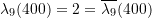 \lambda_{9}(400) = 2 =\overline{\lambda_{9}}(400)