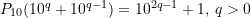 P_{10}(10^q + 10^{q-1}) = 10^{2q-1} + 1, \, q > 0