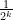\frac{1}{2^k}