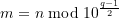 \begin{equation*} m = n \bmod 10^{\frac{q-1}{2}}  \end{equation*}