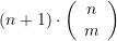 (n+1)\cdot \left( {\begin{array}{*{20}{c}} n \\ m \end{array}} \right)