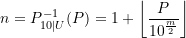 \begin{equation*} n = P_{10\vert U}^{-1}(P) = 1 + \left\lfloor \frac {P}{10^{ \frac{m}{2}}} \right \rfloor \end{equation*}