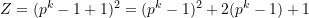 Z = (p^k - 1 + 1)^2 = (p^k - 1)^2 + 2(p^k -1) + 1