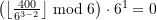 \left(\left\lfloor \frac{400}{6^{3-2}}\right\rfloor \bmod 6\right)\cdot 6^{1} = 0