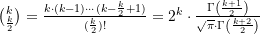 \binom{k}{\frac{k}{2}} = \frac{k\cdot (k-1)\cdots (k-\frac{k}{2}+1)}{(\frac{k}{2})!} = 2^k \cdot \frac{\Gamma\left(\frac{k+1}{2}\right)}{\sqrt{\pi} \cdot \Gamma\left(\frac{k+2}{2}\right)}
