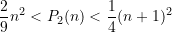 \begin{equation*} \frac{2}{9} n^2 < P_2(n) < \frac{1}{4} (n+1)^2 \end{equation*}