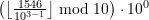 \left(\left\lfloor \frac{1546}{10^{3-1}}\right\rfloor \bmod 10\right) \cdot 10^0