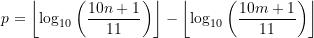\begin{equation*} p = \left\lfloor\log_{10}\left(\frac{10n+1}{11}\right)\right\rfloor - \left\lfloor\log_{10}\left(\frac{10m+1}{11}\right)\right\rfloor\end{equation*}