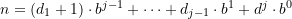 n = (d_1 + 1) \cdot b^{j-1}+ \cdots + d_{j-1} \cdot b^1 + d^j \cdot b^0