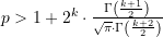 p > 1 + 2^k \cdot \frac{\Gamma\left(\frac{k+1}{2}\right)}{\sqrt{\pi} \cdot \Gamma\left(\frac{k+2}{2}\right)}