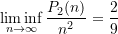 \begin{equation*} \liminf_{n \rightarrow \infty} \frac{P_2(n)}{n^2} = \frac{2}{9} \end{equation*}
