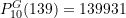 P_{10}^{G}(139) = 139931