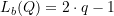 L_b(Q) = 2\cdot q - 1