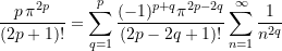 \begin{equation*} \frac{p\,\pi^{2p}}{(2p+1)!} =  \sum \limits_{q = 1}^{p}\frac{(-1)^{p+q}\pi^{2p-2q}}{(2p-2q+1)!} \sum \limits_{n = 1}^{\infty}{\frac{1}{n^{2q}}} \end{equation*}