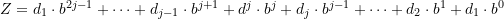 Z = d_1 \cdot b^{2j-1}+ \cdots + d_{j-1} \cdot b^{j+1} + d^j \cdot b^j + d_j \cdot b^{j-1} + \cdots + d_2 \cdot b^1 + d_1 \cdot b^0