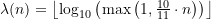 \lambda(n)= \left\lfloor \log_{10}\left(\max\left(1,\frac{10}{11} \cdot n \right) \right) \right\rfloor