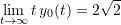 \begin{equation*} \lim_{t\rightarrow \infty}{t\,y_0(t)} = 2\sqrt{2} \end{equation*}