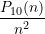 \displaystyle \frac{P_{10}(n)}{n^2}