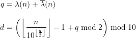 \begin{align*} q &= \lambda(n) + \overline{\lambda}(n) \\[8pt]d &= \displaystyle \left(\left\lfloor \frac{n}{10^{ \left\lfloor\frac{q}{2}\right\rfloor}} \right\rfloor -1 + q \bmod 2 \right) \bmod 10 \end{align*}